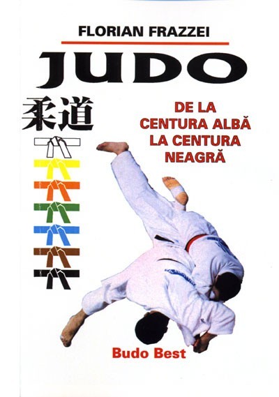 Yup Interpretive translator Judo De la centura alba la centura neagra / F. Frazzei